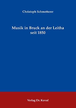 Musik in Bruck an der Leitha seit 1850
