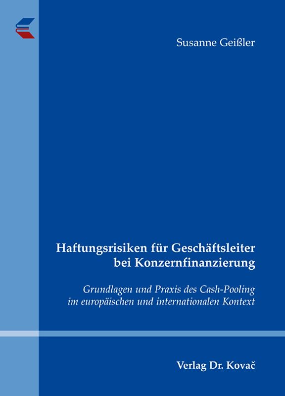 Haftungsrisiken für Geschäftsleiter bei Konzernfinanzierung