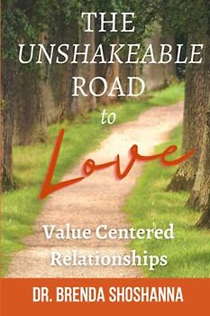 The Unshakeable Road to Love