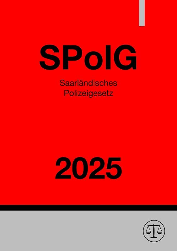 Saarländisches Polizeigesetz - SPolG 2025