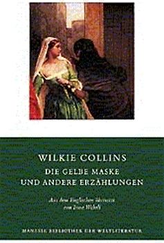 Die Gelbe Maske und andere Erzählungen