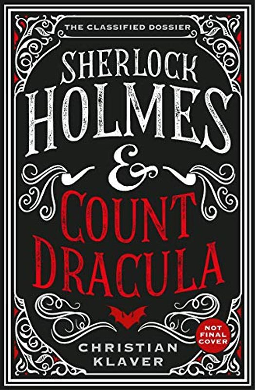 The Classified Dossier - Sherlock Holmes and Count Dracula