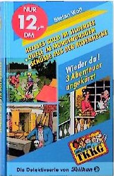 TKKG / Heisses Gold im Silbersee /Duell im Morgengrauen /Schüsse aus der Rosenhecke