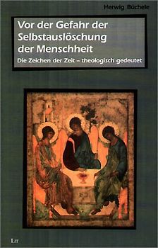 Vor der Gefahr der Selbstauslöschung der Menschheit