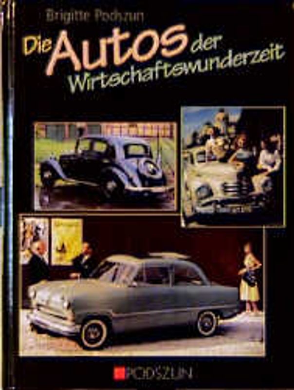Die Autos der Wirtschaftswunderzeit