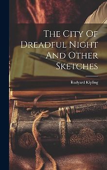 The City Of Dreadful Night And Other Sketches