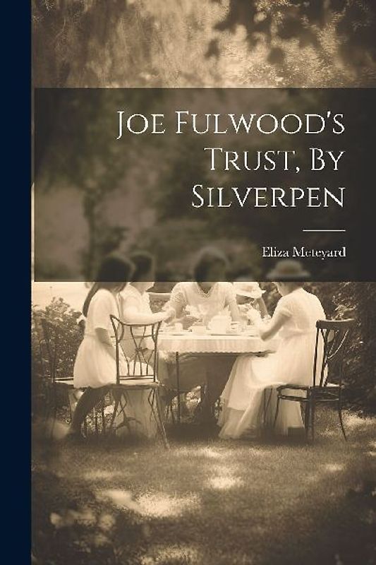 Joe Fulwood's Trust, By Silverpen