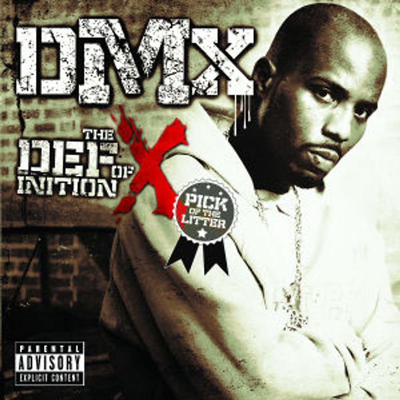 Dmx - The Definition of X: Pick of the Litter