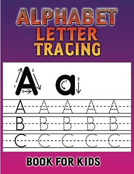 Alphabet Letter Tracing Book For kids: This engaging activity book is specifically created for children aged 3 to 6 years old