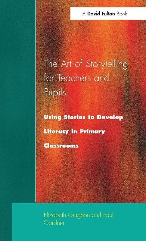 The Art of Storytelling for Teachers and Pupils