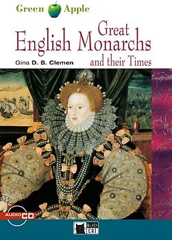 Great English Monarchs and their Times