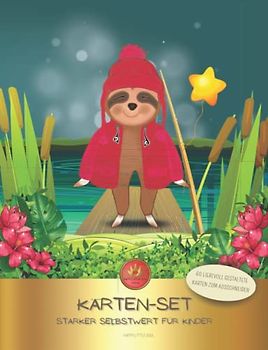 Karten-Set & Selbstwert-Schatztruhe I Starker Selbstwert für Kinder: 60 fröhlich illustrierte Karten zum Ausschneiden: Affirmationskarten für glücklich heranwachsende Kinder!