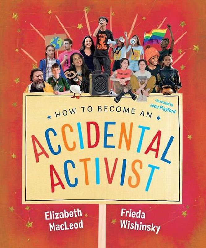 How to Become an Accidental Activist