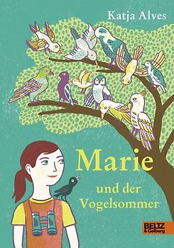 Marie und der Vogelsommer