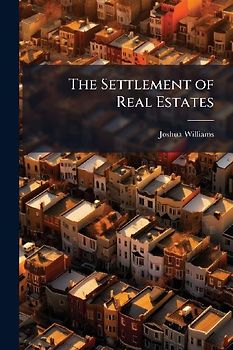 The Settlement of Real Estates