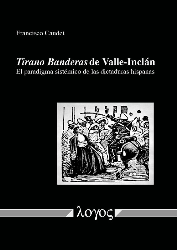 Tirano Banderas de Valle-Inclán