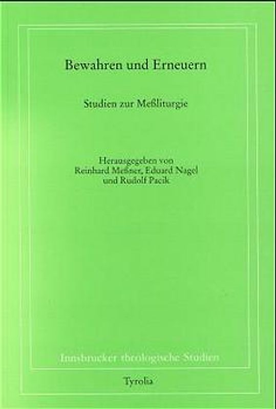 Bewahren und Erneuern