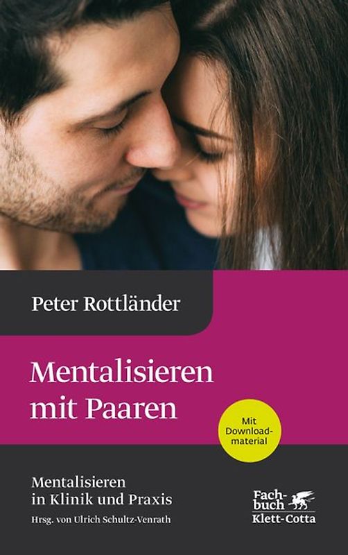 Mentalisieren mit Paaren (Mentalisieren in Klinik und Praxis, Bd. 5)
