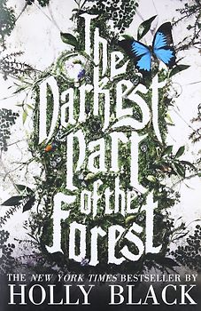 The Darkest Part of the Forest - Holly Black [Paperback]