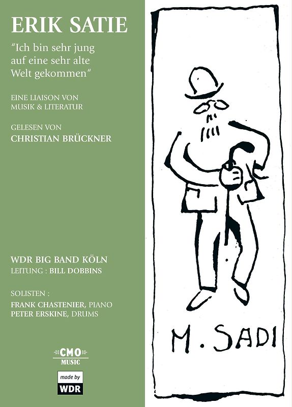 Erik Satie - Ich bin sehr jung auf eine sehr alte Welt gekommen