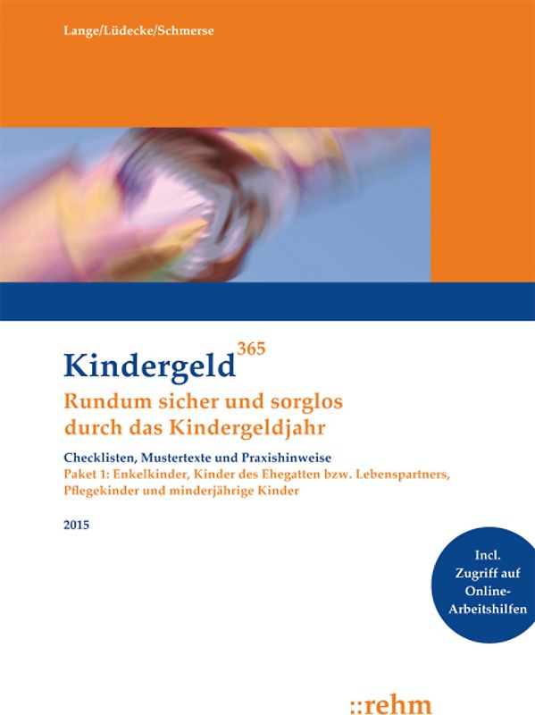 Enkelkinder, Kinder des Ehegatten bzw. Lebenspartners, Pflegekinder und minderjährige Kinder