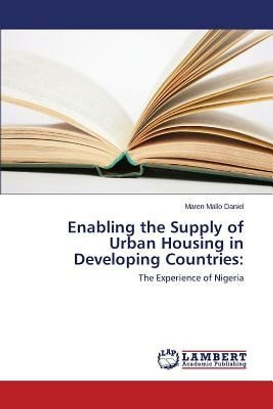 Enabling the Supply of Urban Housing in Developing Countries: