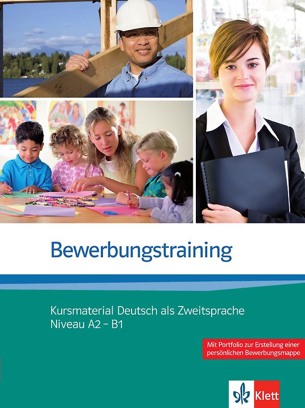 Bewerbungstraining. Kursmaterial Deutsch als Zweitsprache. Niveau A2 - B1