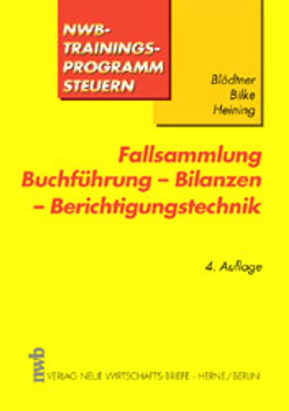 Fallsammlung Buchführung - Bilanzen - Berichtigungstechnik