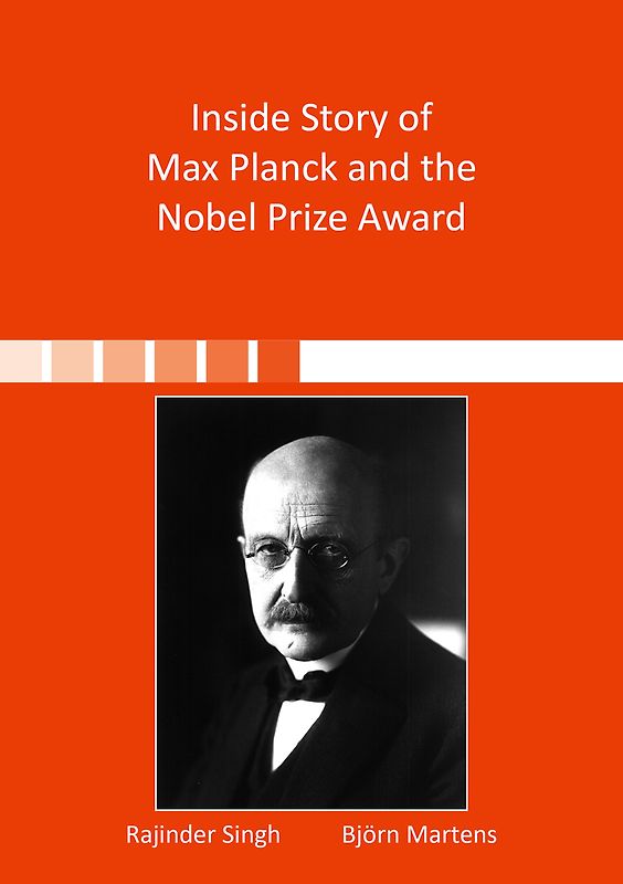 Inside Story of Max Planck and the Nobel Prize Award