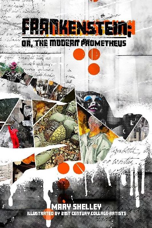 Frankenstein; or, the Modern Prometheus