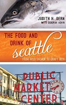 Food and Drink of Seattle