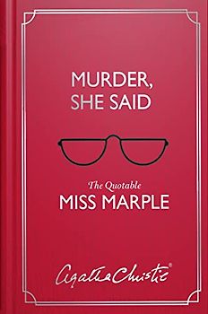 Murder, She Said: The Quotable Miss Marple
