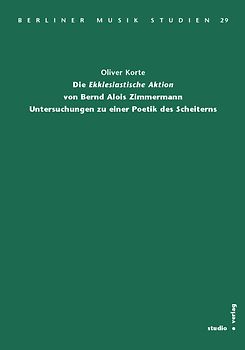 Die „Ekklesiastische Aktion“ von Bernd Alois Zimmermann