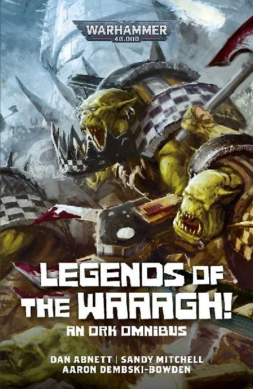 Legends of the Waaagh!