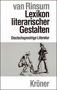 Lexikon literarischer Gestalten. Deutschsprachige Werke