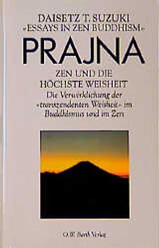 Prajna - Zen und die höchste Weisheit