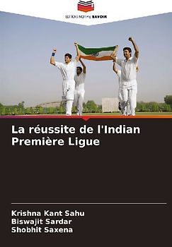 La réussite de l'Indian Première Ligue