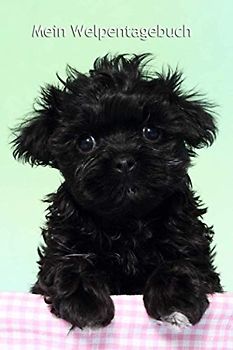 Mein Welpentagebuch: die ersten Monate mit meinem Bolonka Zwetna - für Welpenbesitzer - für Hundezüchter als Geschenk für die Welpenkäufer beim Auszug der Welpen