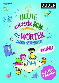 Weltenfänger: Heute entdecke ich die Wörter - Ab 6 Jahren