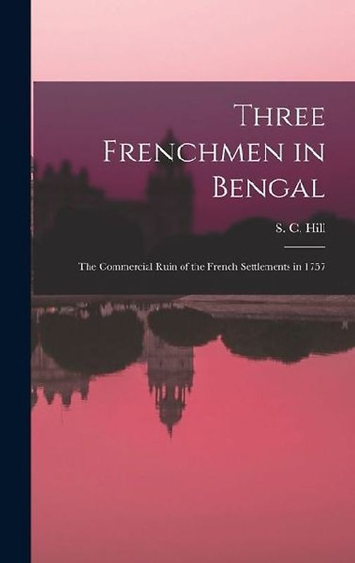 Three Frenchmen in Bengal
