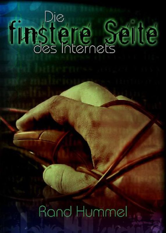 Die finstere Seite des Internets