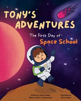 Tony's Adventures: The First Day of Space School