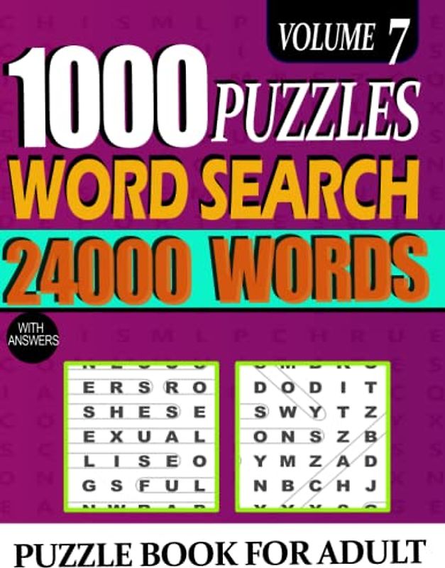 1000 Word Search Puzzle Book for Adults And Seniors: 24000 Words Big Puzzlebook with Word Find Puzzles For Young Beginner And Senior Puzzle Book ... Puzzlebook with Word Find Large Print VOL 7