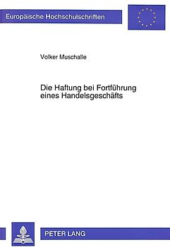 Die Haftung bei Fortführung eines Handelsgeschäfts