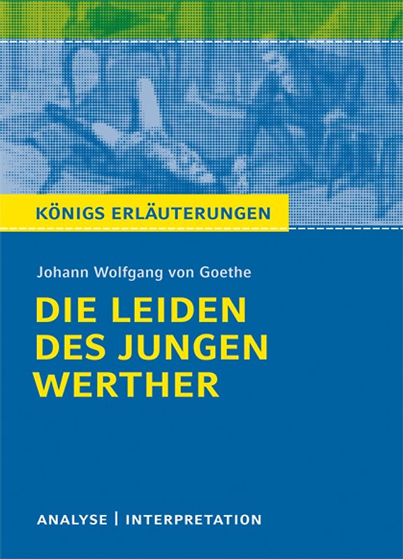 Die Leiden des jungen Werther von Johann Wolfgang Goethe.