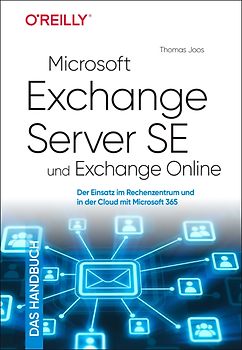 Microsoft Exchange Server SE und Exchange Online – Das Handbuch