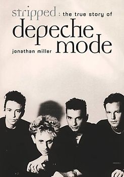 Stripped: Depeche Mode - Johnathan Miller
