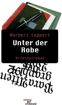 Unter der Robe. Kriminalroman