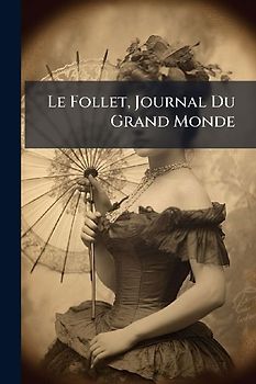 Le Follet, Journal Du Grand Monde