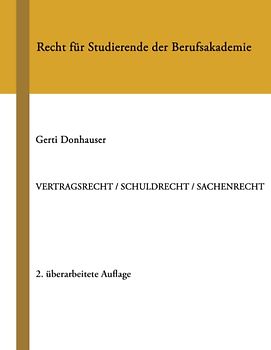 Vertragsrecht / Schuldrecht / Sachenrecht